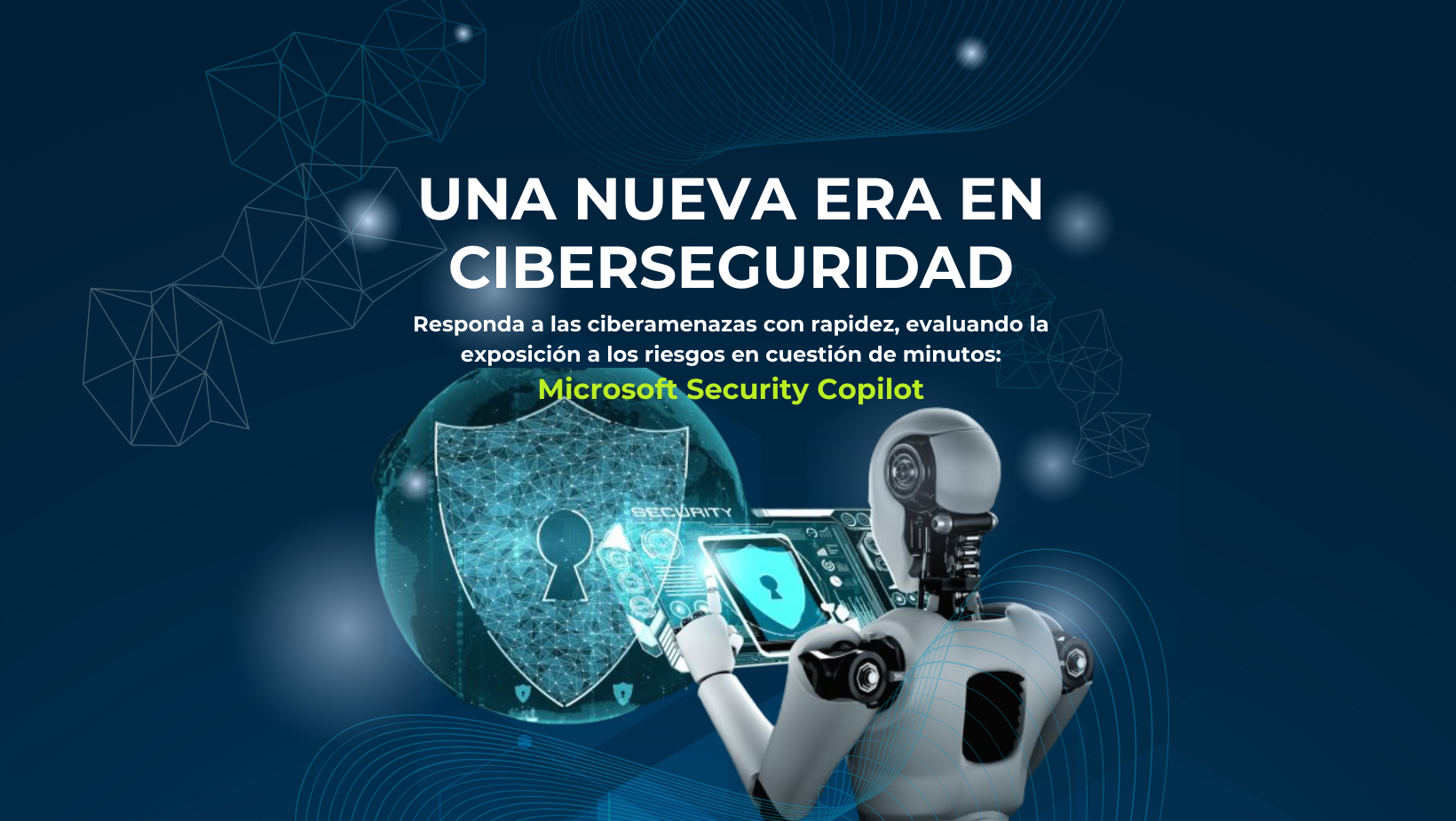Conoce la Nueva Era de Seguridad con Microsoft Copilot