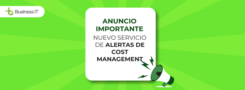 ¡Nuevo Servicio de Alertas de Cost Management!